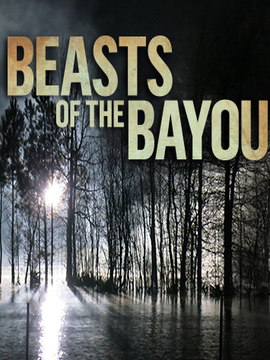 Beasts Of The Bayou