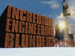Incredible Engineering Blunders:Fixed