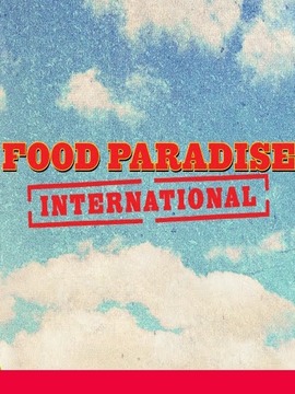 Food Paradise: International