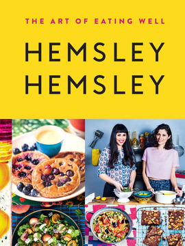 Hemsley + Hemsley - Healthy & Delicious