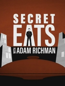 Secret Eats With Adam Richman