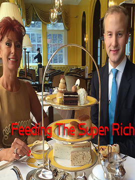 Feeding The Super Rich