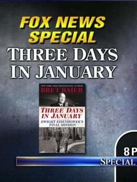Three Days in January:A Fox News Special
