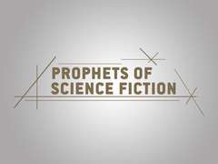Prophets Of Science Fiction