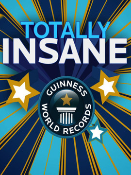 Totally Insane Guinness World Records
