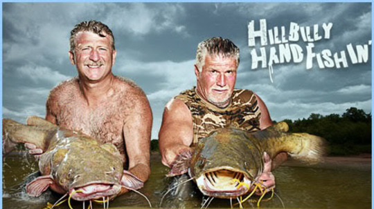 Hillbilly Handfishin'
