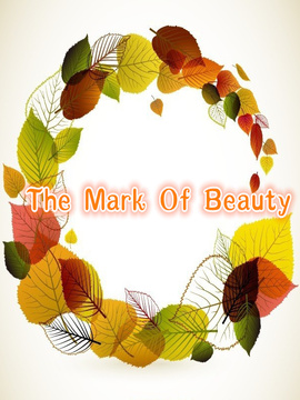 The Mark Of Beauty