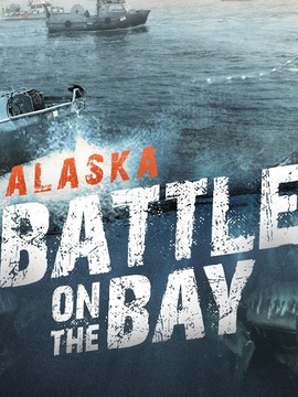 Alaska:Battle On The Bay